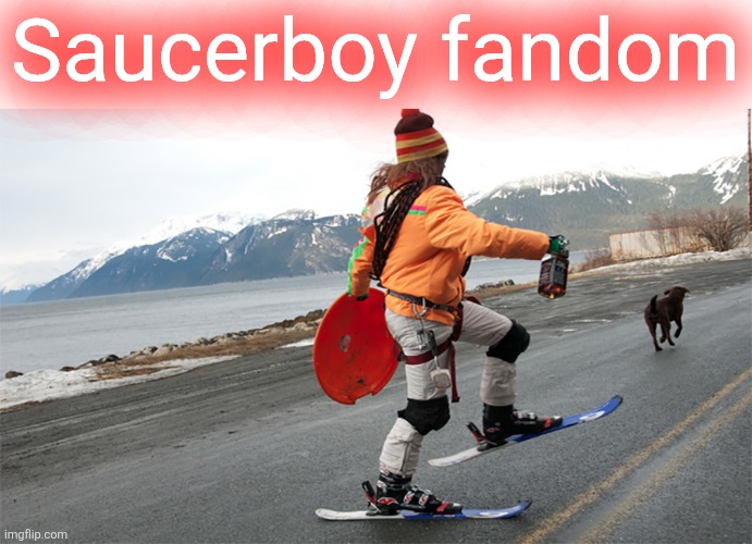Saucerboy fandom | made w/ Imgflip meme maker