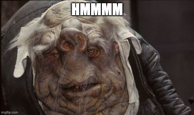 shrek with down syndrome | HMMMM | image tagged in shrek with down syndrome | made w/ Imgflip meme maker