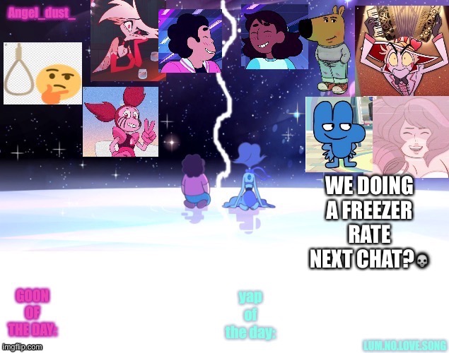 WE DOING A FREEZER RATE NEXT CHAT?💀 | image tagged in lum and angel temp | made w/ Imgflip meme maker
