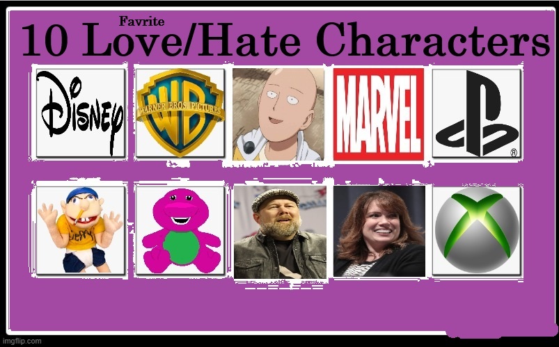 10 love/hate characters Blank Meme Template