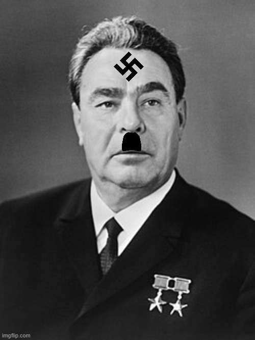 nazi Leonid Brezhnev | image tagged in communism | made w/ Imgflip meme maker