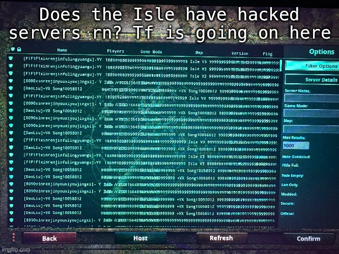 Does the Isle have hacked servers rn? Tf is going on here | made w/ Imgflip meme maker