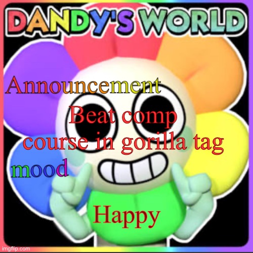That took me so long lol | Beat comp course in gorilla tag; Happy | image tagged in stevethedandysworldfan anno temp | made w/ Imgflip meme maker