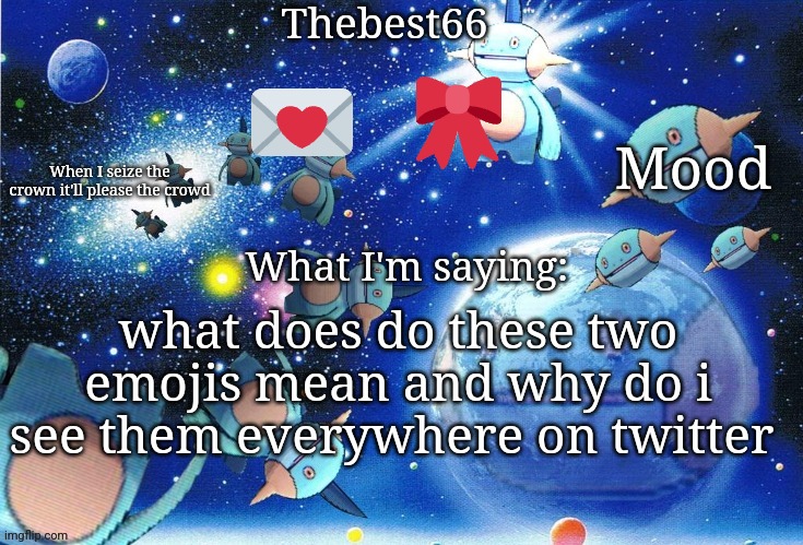 Marshtomp template thebest66 | what does do these two emojis mean and why do i see them everywhere on twitter | image tagged in marshtomp template thebest66 | made w/ Imgflip meme maker