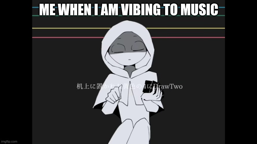 focus.... | ME WHEN I AM VIBING TO MUSIC | image tagged in focus,sprunki,jevin | made w/ Imgflip meme maker