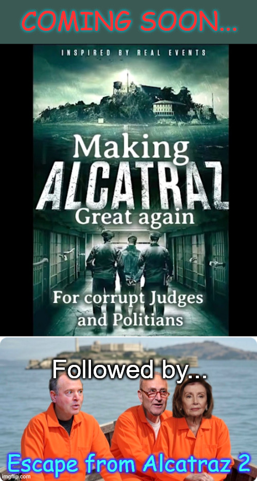 Hollywood remakes | COMING SOON... Followed by... Escape from Alcatraz 2 | image tagged in escape from alcatraz | made w/ Imgflip meme maker