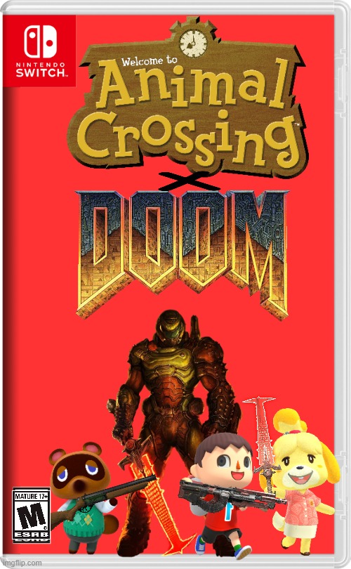 I know the meme has been dead for a while but... | image tagged in nintendo switch,doom,animal crossing | made w/ Imgflip meme maker