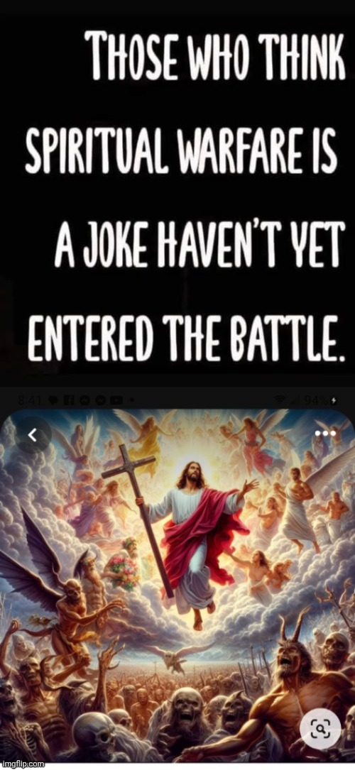 Spiritual Warfare is no joke | image tagged in jesus,spiritual,battle | made w/ Imgflip meme maker