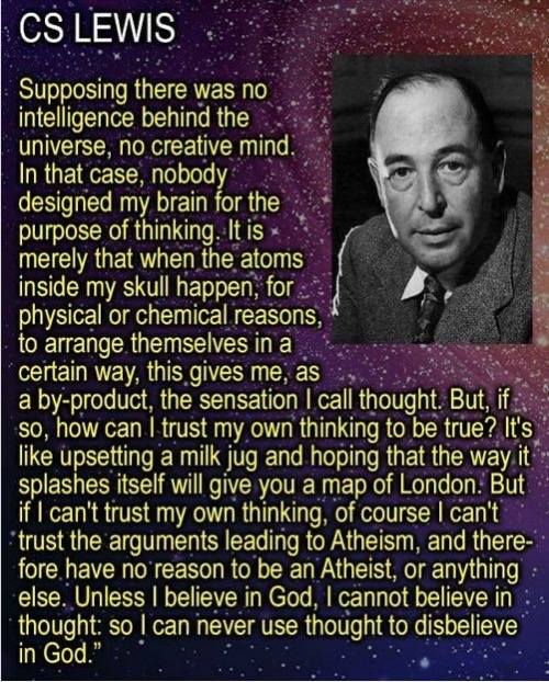 Clever One From C. S. Lewis | image tagged in clever,quotes,christianity,christian quote,atheism,deep thoughts with the deep | made w/ Imgflip meme maker