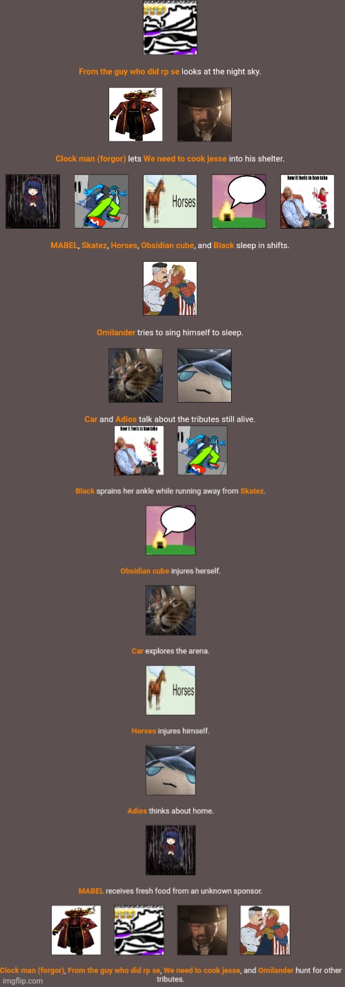 Chat I am gonna go for a bit, hoping the hunger games thing doesn't get wiped | made w/ Imgflip meme maker