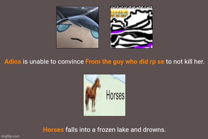 Chat we have a winner... (skipped some because there were no deaths) | made w/ Imgflip meme maker
