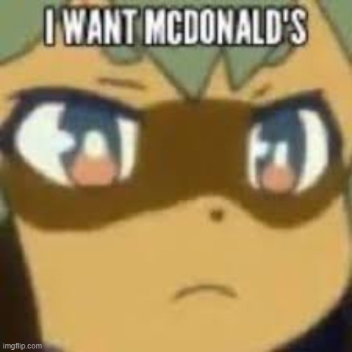 Tanuki michiru want McDonald's | image tagged in bna,brand new animal,kemono,anime,mcdonalds,why are you reading this | made w/ Imgflip meme maker