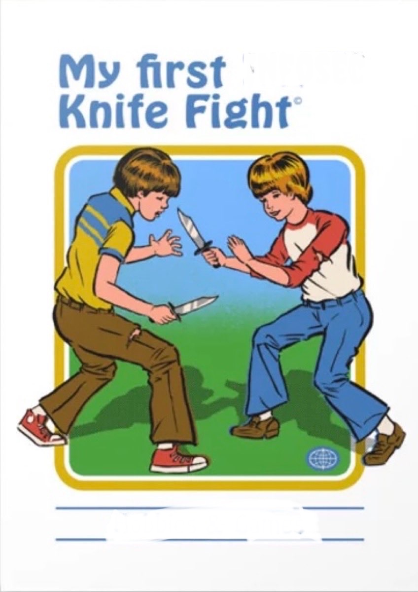 My first knife fight Blank Meme Template