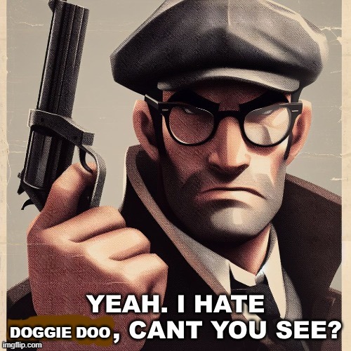 That board game is cringe as  fack | DOGGIE DOO | image tagged in yeah i hate blank can t you see,board games,based,giga chad | made w/ Imgflip meme maker