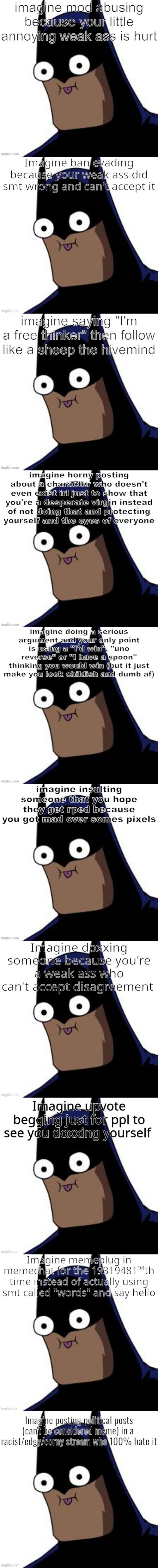 The full imagine serie #1 | image tagged in imagine 1,imagine 2,imagine 3,imagine 4,imagine 5,imagine 6 | made w/ Imgflip meme maker