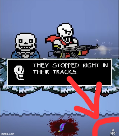 anybody notice this mf in the corner? (sans is already there-) | image tagged in papyrus shooting human,undertale,sans,papyrus,gun | made w/ Imgflip meme maker