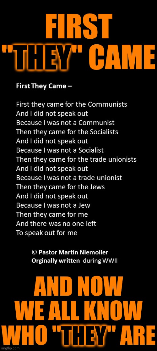 In 1945 "They" Were Nazi Scum. In 2025 "They" Are Maga | FIRST "THEY" CAME; THEY; AND NOW WE ALL KNOW WHO "THEY" ARE; THEY | image tagged in maga,nazis,maga nazis,evangelicals,christians,memes | made w/ Imgflip meme maker