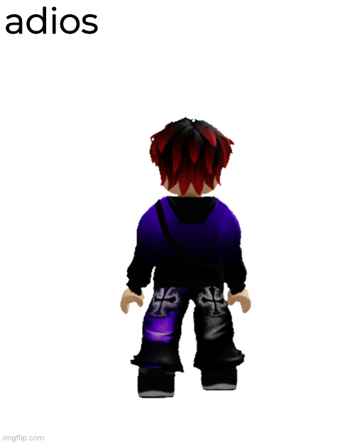 William back | adios | image tagged in william back | made w/ Imgflip meme maker