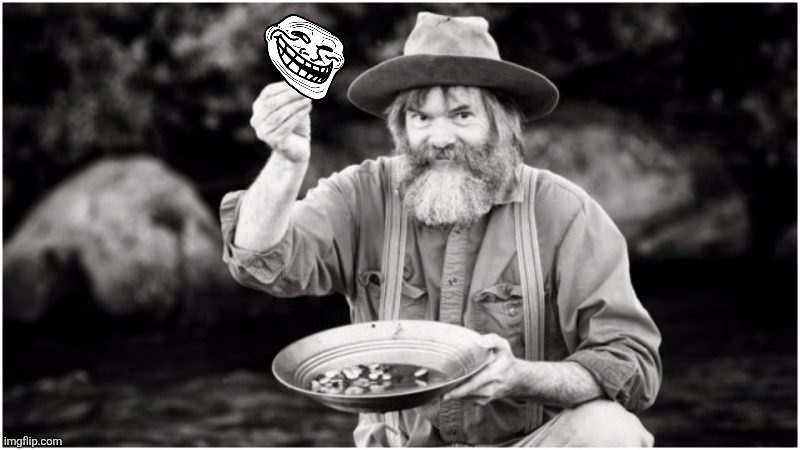 Prospector | image tagged in prospector | made w/ Imgflip meme maker