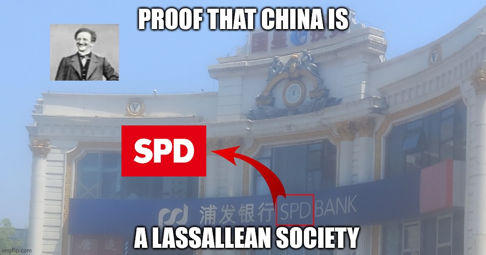 PROOF THAT CHINA IS; A LASSALLEAN SOCIETY | image tagged in memes,bank,symbol | made w/ Imgflip meme maker
