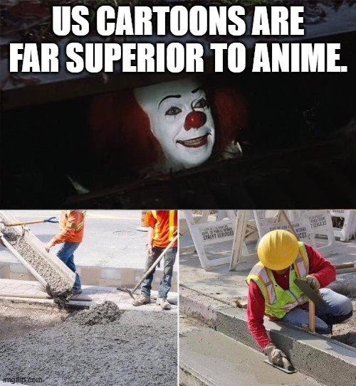 NO -doomslayer shortly after killing the dark lord aka Davoth | US CARTOONS ARE FAR SUPERIOR TO ANIME. | image tagged in pennywise sewer nope,doomguy,doom,it,cartoon,doom eternal | made w/ Imgflip meme maker
