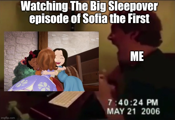 I always thought that scene in The Big Sleepover was mundane. | Watching The Big Sleepover episode of Sofia the First; ME | image tagged in guy punches through computer screen meme,sofia the first,fun,memes,funny memes,relatable memes | made w/ Imgflip meme maker