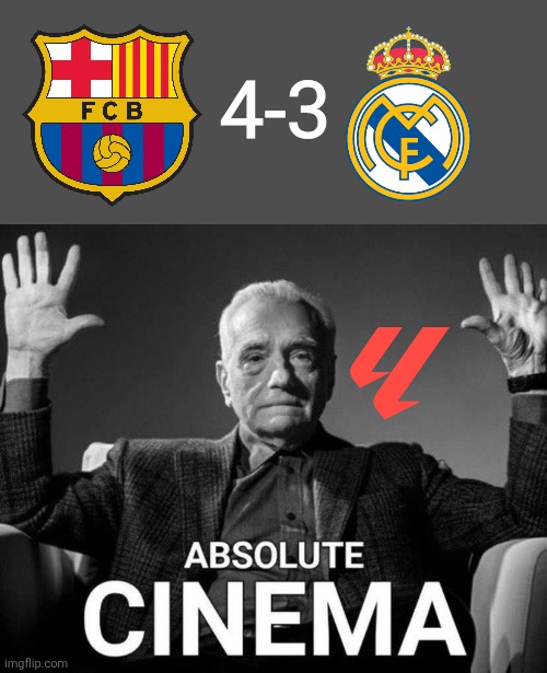 Barca 4 Real 3 | BEST ELCLÁSICO EVER AFTER COPA DEL REY MAPFRE FINAL? | 4-3 | image tagged in martin scorsese absolute cinema,barcelona,real madrid,el clasico,soccer,sports | made w/ Imgflip meme maker