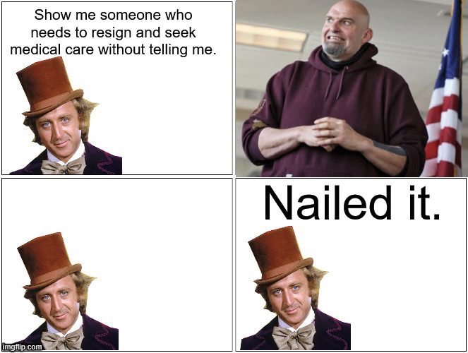 Nailed It Wonka | Show me someone who needs to resign and seek medical care without telling me. | image tagged in nailed it wonka | made w/ Imgflip meme maker