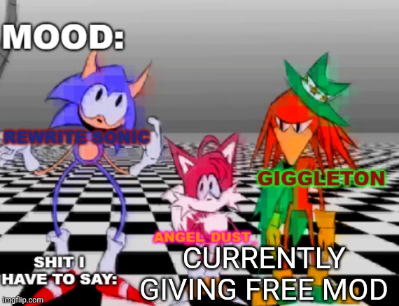Rewrite, Giggleton , Angel_Dust_ shared annoucement temp | CURRENTLY GIVING FREE MOD | image tagged in rewrite giggleton angel_dust_ shared annoucement temp | made w/ Imgflip meme maker