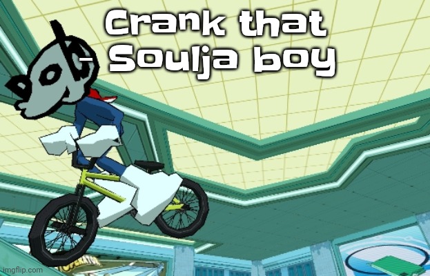 Cyberfunk | Crank that - Soulja boy | image tagged in cyberfunk | made w/ Imgflip meme maker