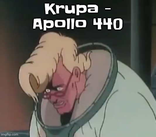 0.2 seconds no za | Krupa - Apollo 440 | image tagged in 0 2 seconds no za | made w/ Imgflip meme maker