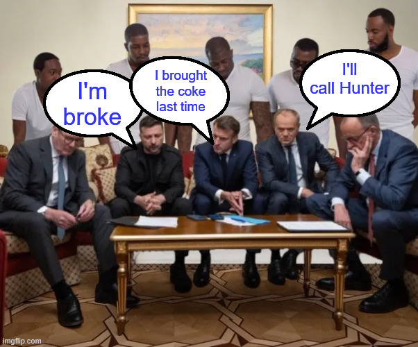 "Coke will decide World War III." | I'll call Hunter; I brought the coke last time; I'm broke | image tagged in coke heads,pushing for wwiii | made w/ Imgflip meme maker