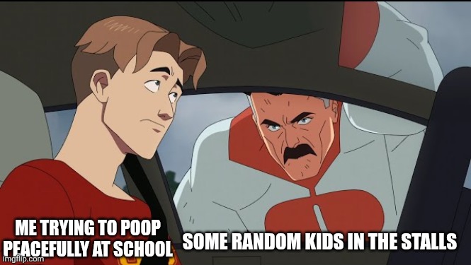 That's gay | ME TRYING TO POOP PEACEFULLY AT SCHOOL; SOME RANDOM KIDS IN THE STALLS | image tagged in where's mark william,school,poop | made w/ Imgflip meme maker