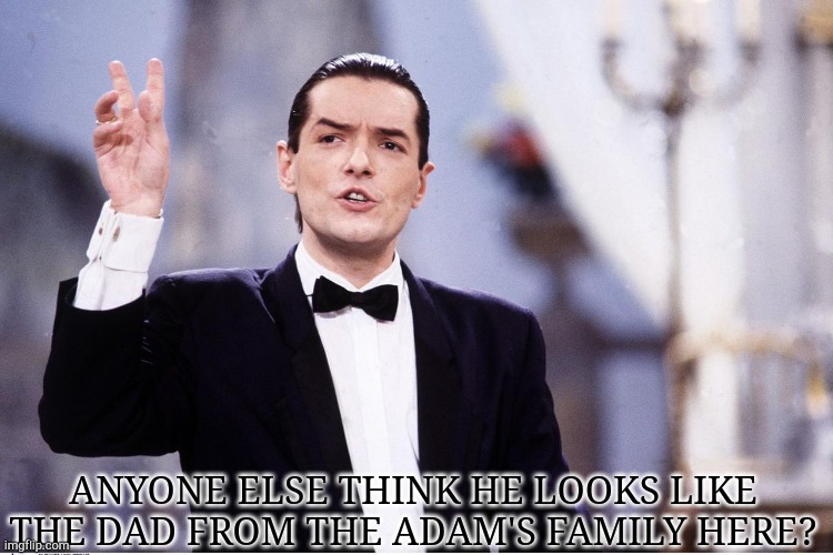 Just Hotter | ANYONE ELSE THINK HE LOOKS LIKE THE DAD FROM THE ADAM'S FAMILY HERE? | image tagged in adam,family,father,falcon,lookalike | made w/ Imgflip meme maker