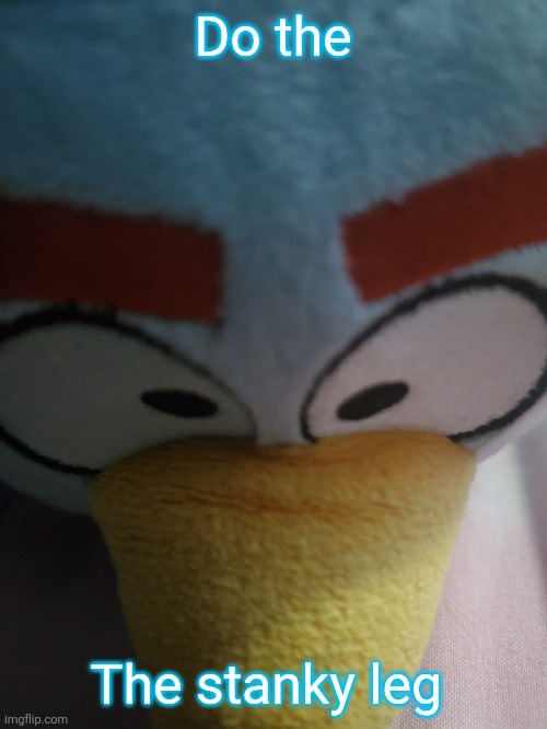 Do the The stanky leg | made w/ Imgflip meme maker