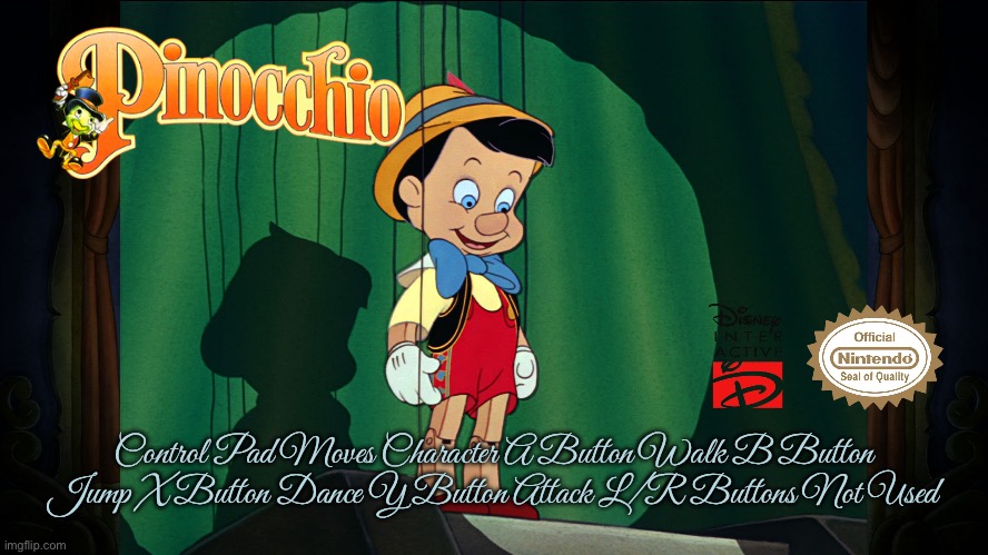 NSS Arcade Marquee - Pinocchio | Control Pad Moves Character A Button Walk B Button Jump X Button Dance Y Button Attack L/R Buttons Not Used | image tagged in nintendo,video games,video game,disney,arcade,pinocchio | made w/ Imgflip meme maker