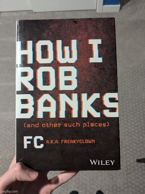 My favorite book | image tagged in funny,crime,bank robber,books | made w/ Imgflip meme maker