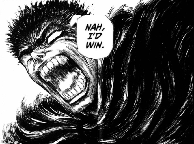 Guts scream Berserk | image tagged in guts scream berserk | made w/ Imgflip meme maker