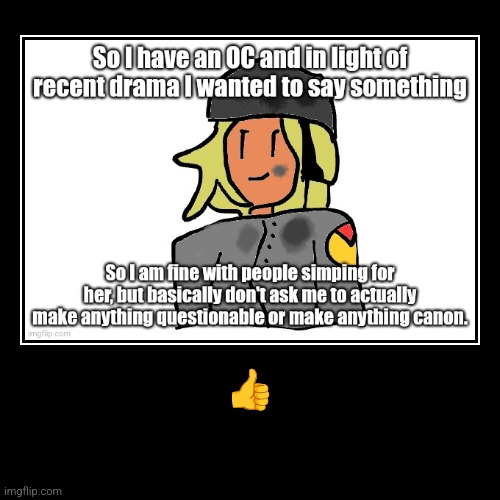 I like oc | ? | | image tagged in funny,demotivationals | made w/ Imgflip demotivational maker