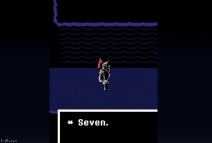 hey undyne, how many main characters are there in TADC | image tagged in undyne seven | made w/ Imgflip meme maker