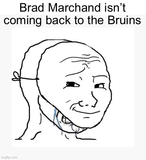 Floridas gonna sign him again and rub it in our face again | Brad Marchand isn’t coming back to the Bruins | made w/ Imgflip meme maker