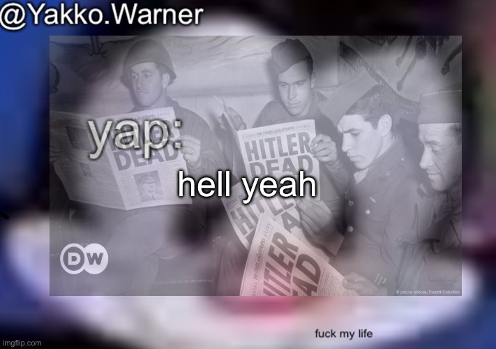 yappo i mean yakko.warner template | hell yeah | image tagged in yappo i mean yakko warner template | made w/ Imgflip meme maker