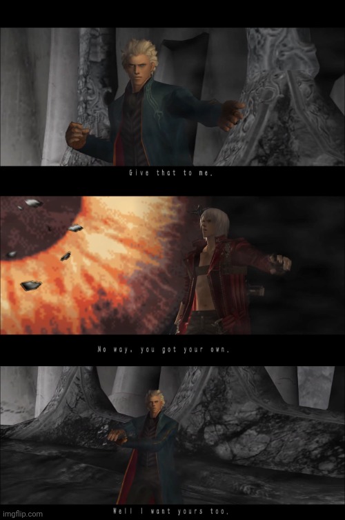 Greedy Vergil | image tagged in greedy vergil | made w/ Imgflip meme maker