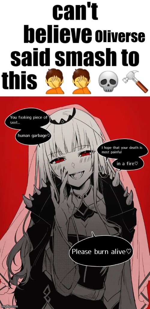 Oliverse | image tagged in cant believe nat said smash to this | made w/ Imgflip meme maker