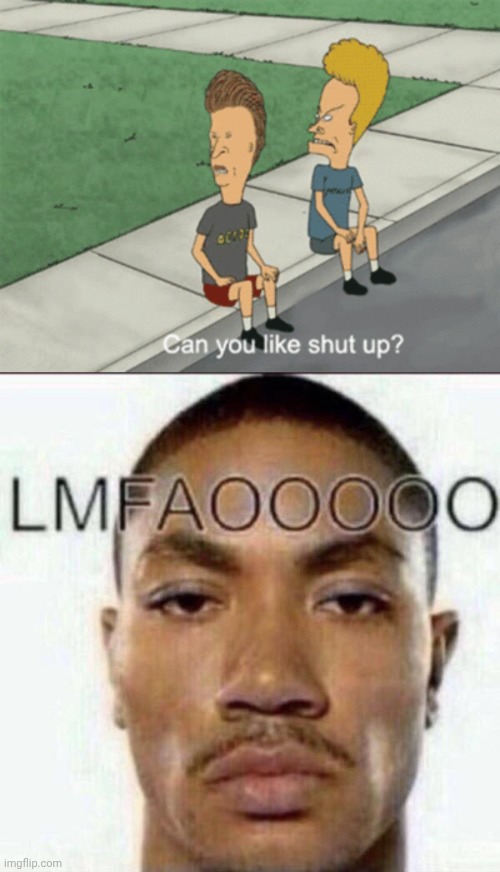 image tagged in can you like shut up,lmfaooooo | made w/ Imgflip meme maker