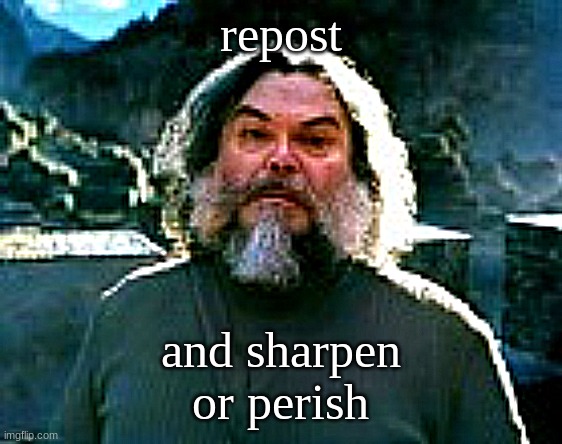 I am Steve (low quality) | repost; and sharpen
or perish | image tagged in i am steve low quality | made w/ Imgflip meme maker