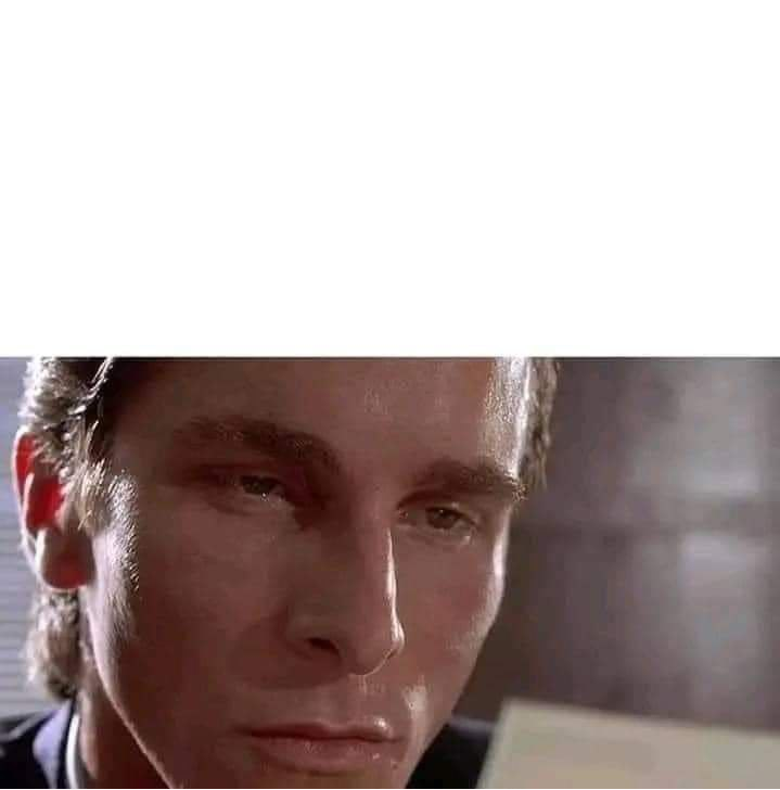 patrick bateman Blank Meme Template