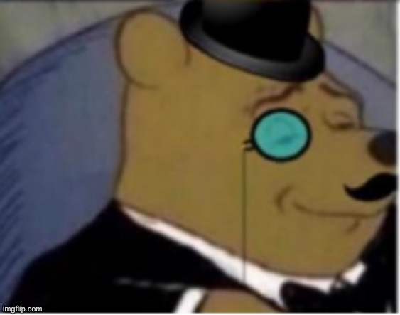 Tuxedo Winnie Pooh 3rd Panel | image tagged in tuxedo winnie pooh 3rd panel | made w/ Imgflip meme maker