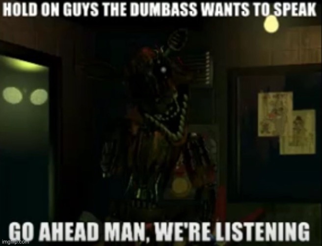 A FNAF Meme a Day: Day 376 | image tagged in fnaf,a fnaf meme a day | made w/ Imgflip meme maker