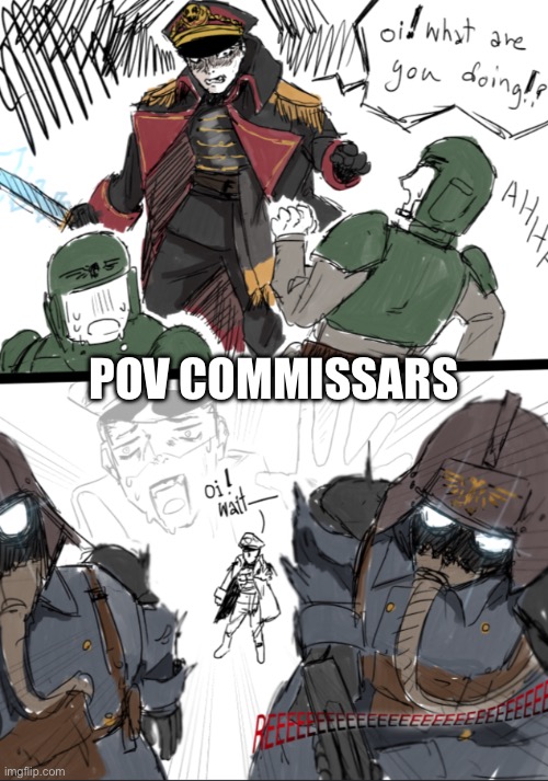 POV COMMISSARS | made w/ Imgflip meme maker